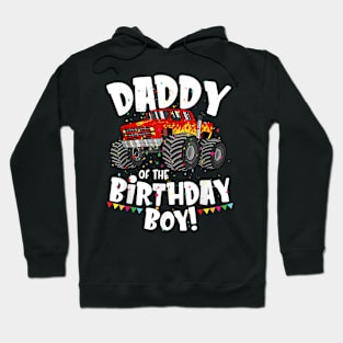 Monster Truck Daddy Of The Birthday Boy Hoodie